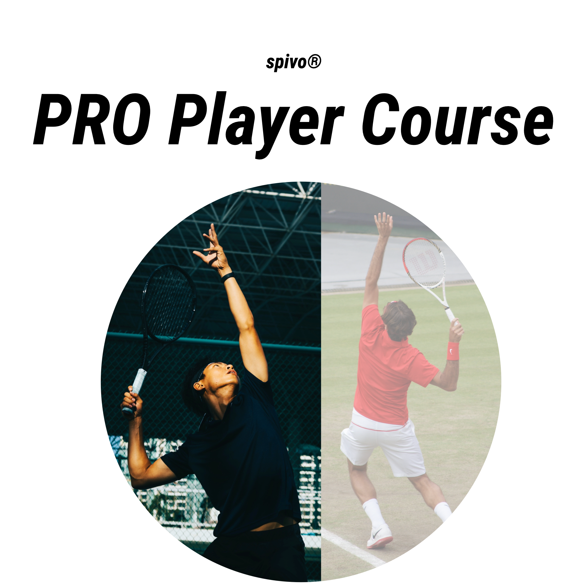 SPIVO® | Pro Player Course